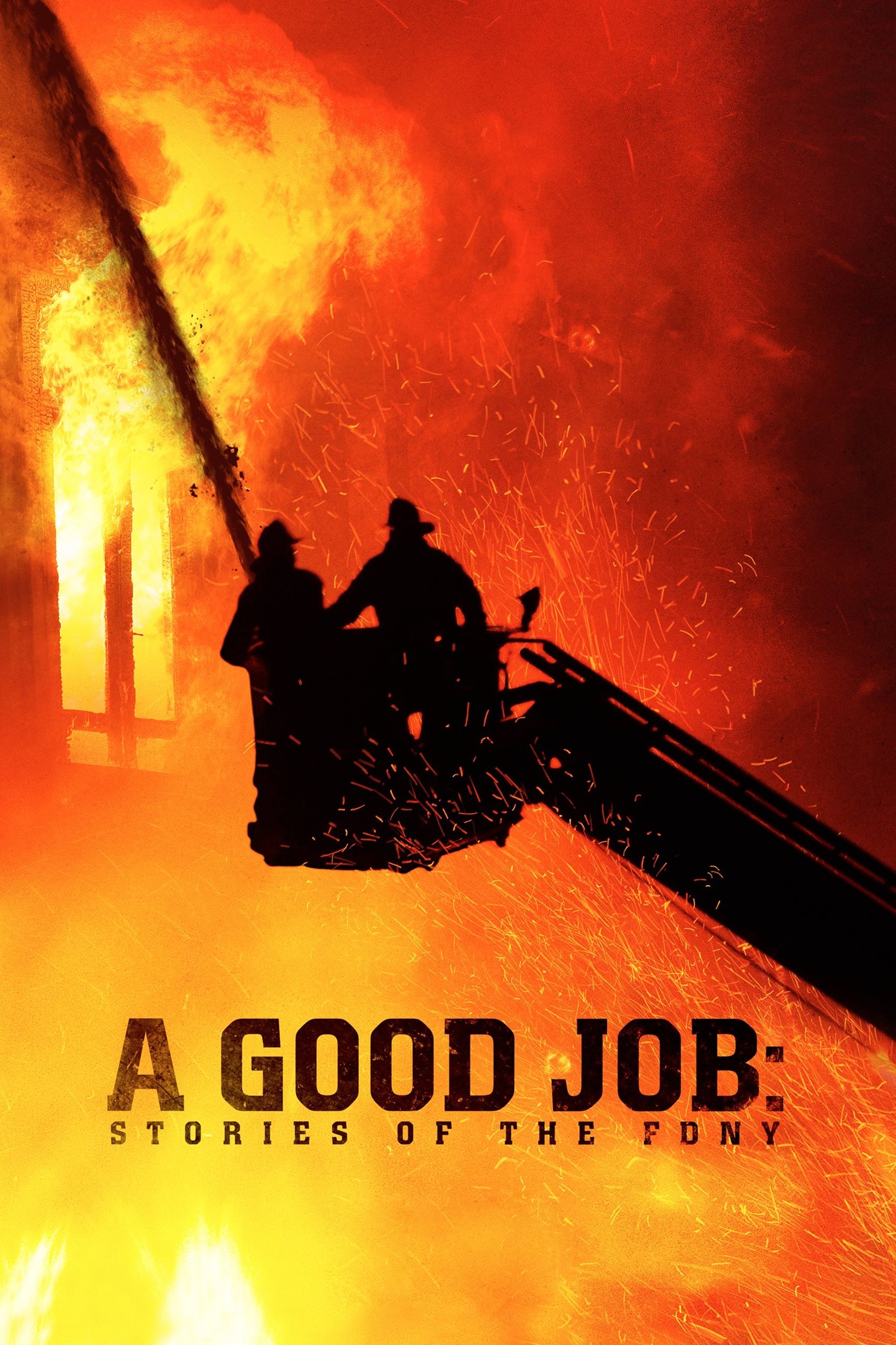 Постер A Good Job: Stories of the FDNY